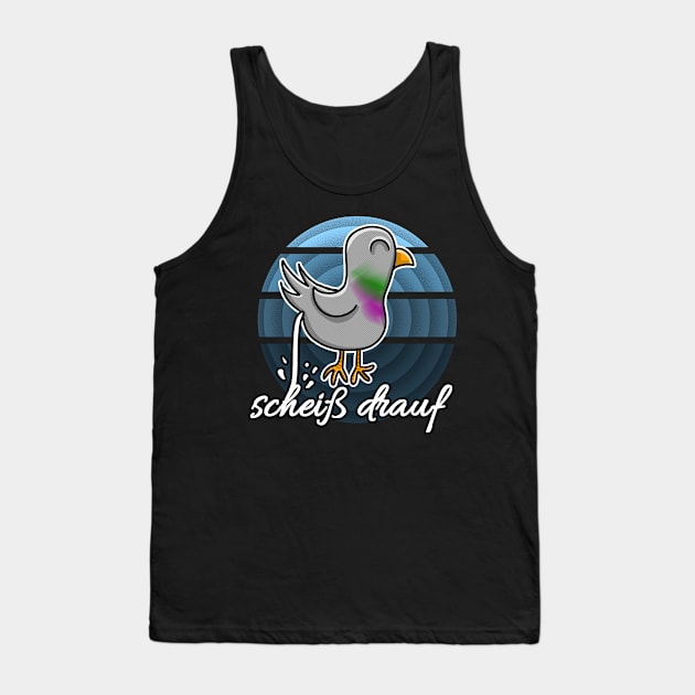 Scheiß drauf Pigeon Cartoon poop Tank Top by Dreadful Scrawl 666